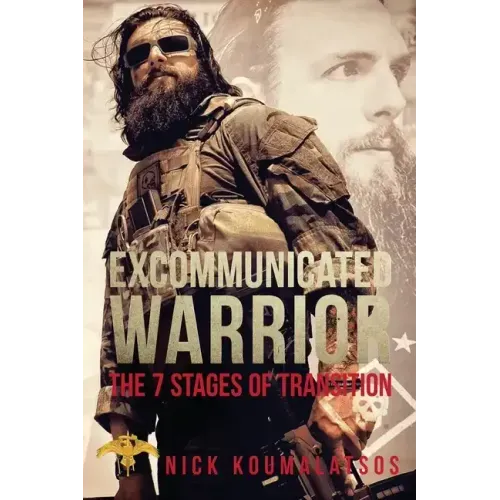Excommunicated Warrior: The 7 Stages Of Transtion
