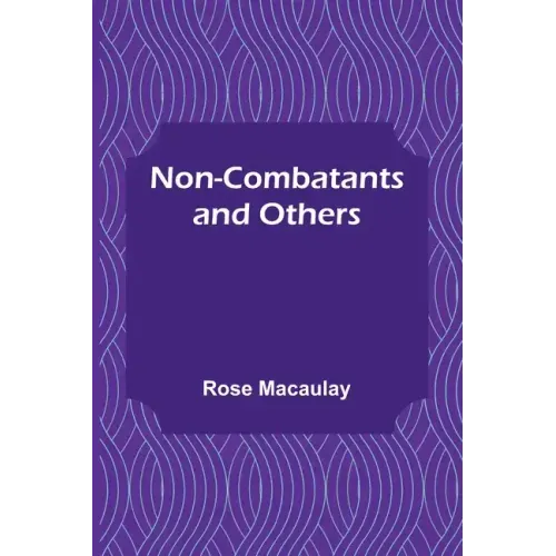 Non-combatants and Others