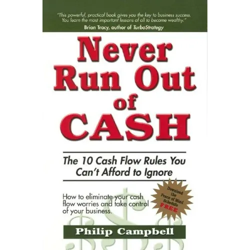 Never Run Out of Cash