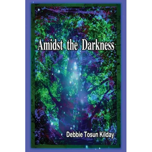 Amidst the Darkness