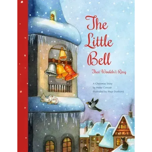 The Little Bell That Wouldn't Ring: A Christmas Story