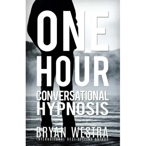 One Hour Conversational Hypnosis