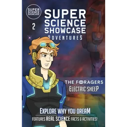 Electric Sheep: The Foragers (Super Science Showcase Adventures #2)