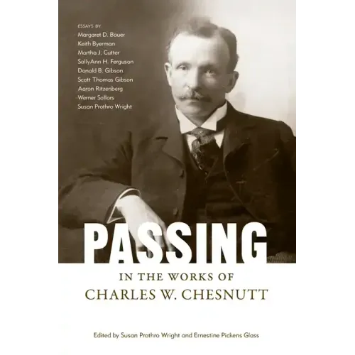 Passing in the Works of Charles W. Chesnutt