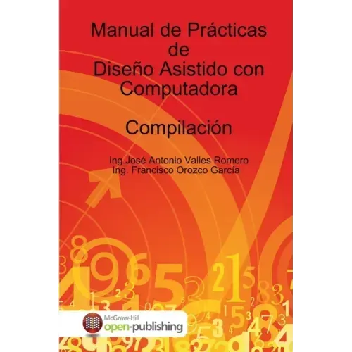Manual de Prácticas de Diseño Asistido con Computadora