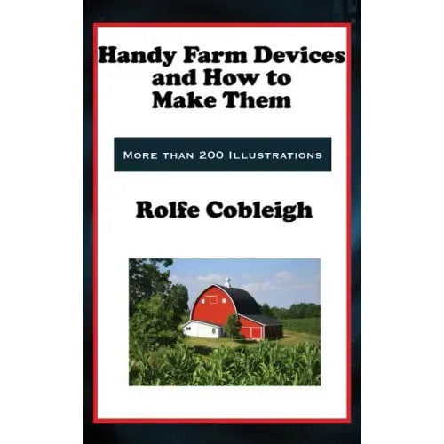 Handy Farm Devices and How to Make Them