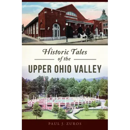 Historic Tales of the Upper Ohio Valley