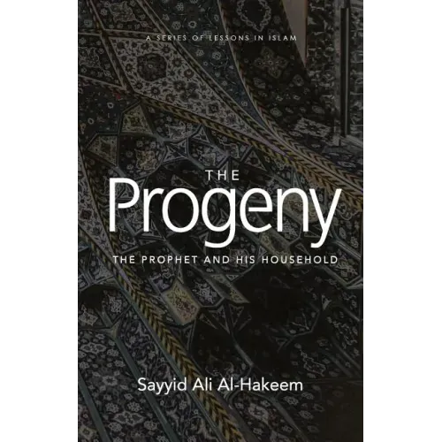The Progeny: The Prophet and His Household