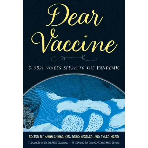 Dear Vaccine: Global Voices Speak to the Pandemic