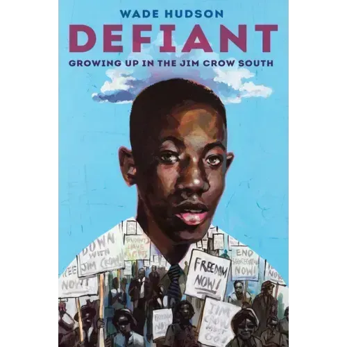 Defiant: Growing Up in the Jim Crow South