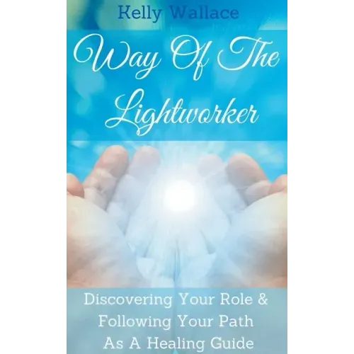 Way Of The Lightworker