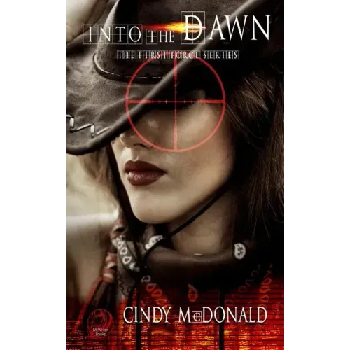 Into the Dawn: First Force Series