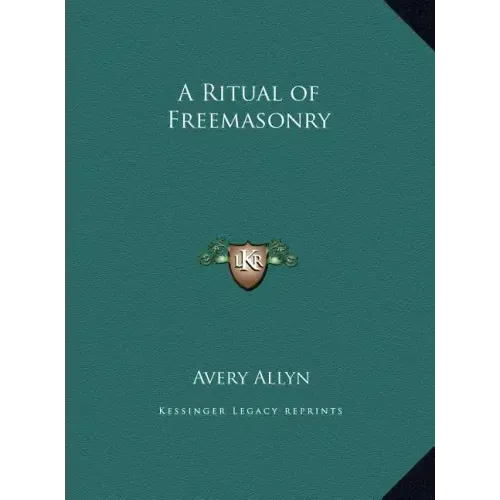A Ritual of Freemasonry