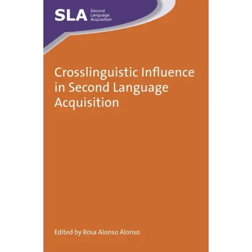 Crosslinguistic Influence in Second Language Acquisition