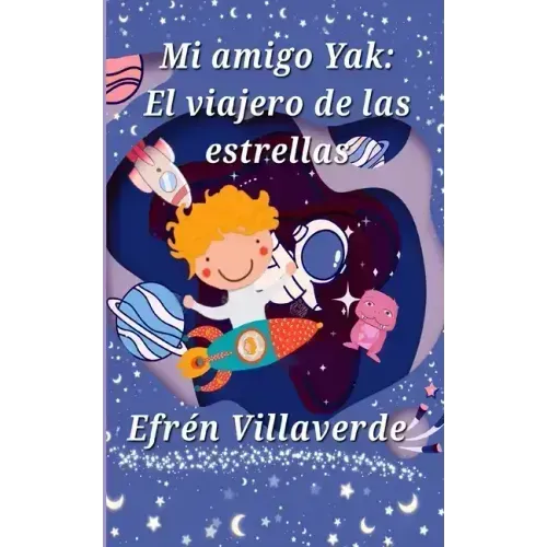 Mi amigo Yak: El viajero de las estrellas