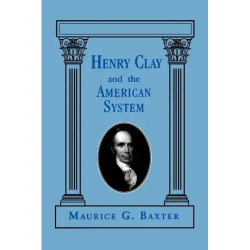 Henry Clay and the American System