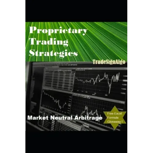 Proprietary Trading Strategies: market neutral arbitrage