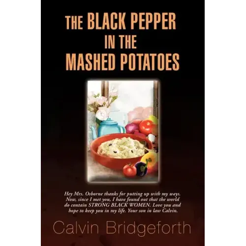 The Black Pepper in the Mashed Potatoes