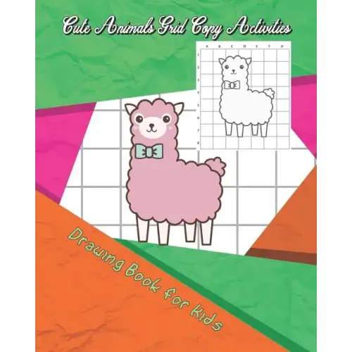Cute Animals Grid Copy Activities: Drawing and Coloring Book for Kids (Education Game for Children)