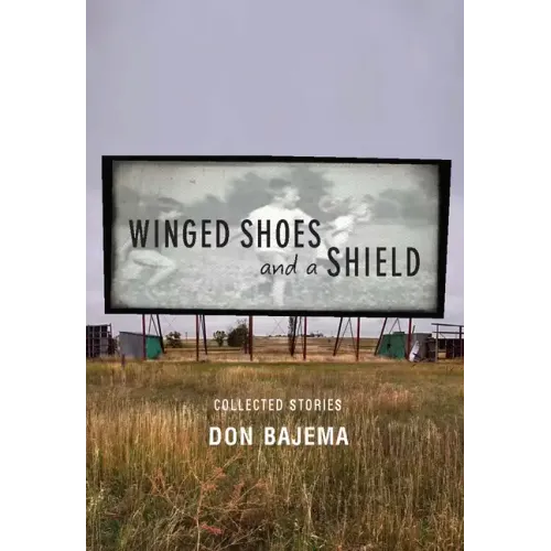 Winged Shoes and a Shield: Collected Stories