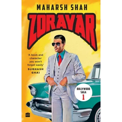 Zoravar: Book One in the Bollywood Saga