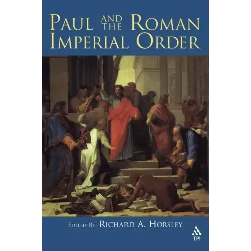 Paul and the Roman Imperial Order
