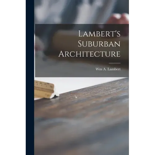 Lambert's Suburban Architecture