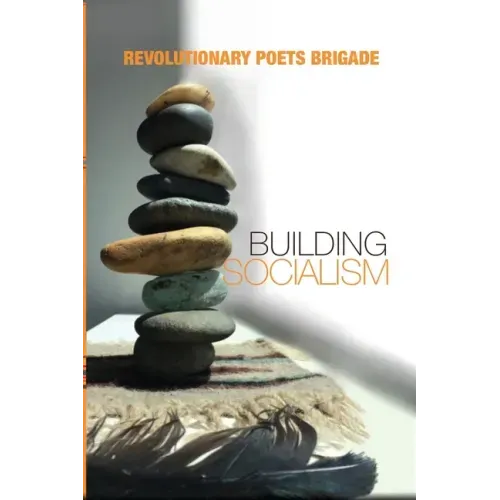 Building Socialism: World Multilingual Poetry from the Revolutionary Poets Brigade