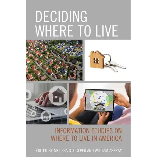 Deciding Where to Live: Information Studies on Where to Live in America