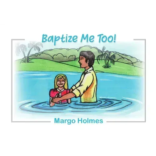 Baptize Me Too!