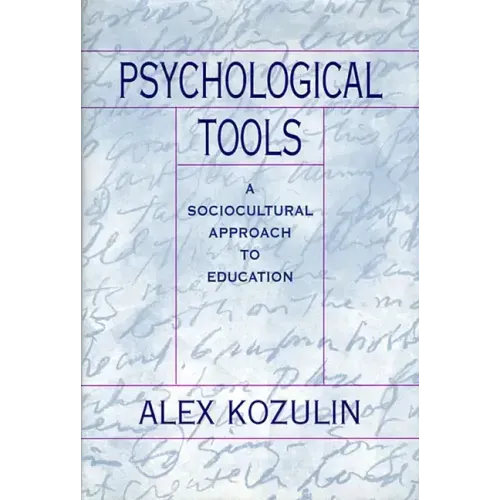 Psychological Tools: A Sociocultural Approach to Education