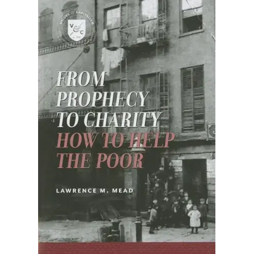 From Prophecy to Charity: How to Help the Poor