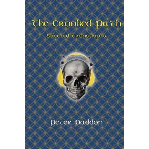 The Crooked Path: Selected Transcripts