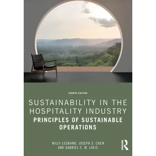 Sustainability in the Hospitality Industry: Principles of Sustainable Operations