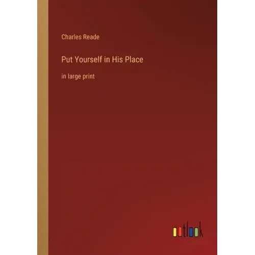 Put Yourself in His Place: in large print