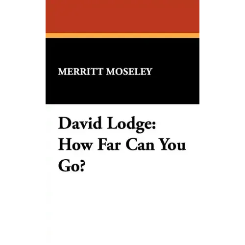 David Lodge: How Far Can You Go?
