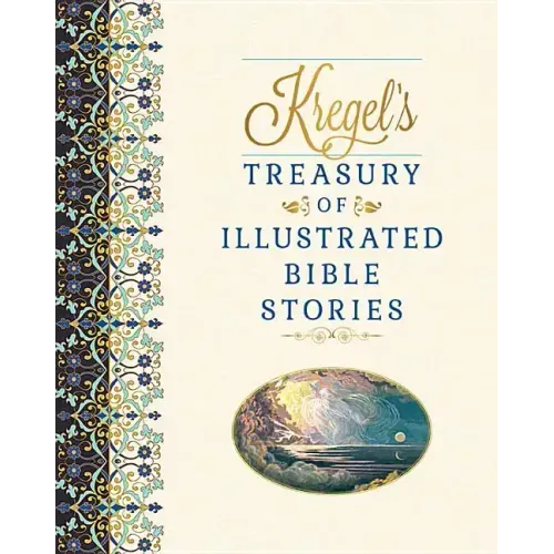 Kregel's Treasury of Illustrated Bible Stories