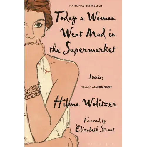 Today a Woman Went Mad in the Supermarket: Stories