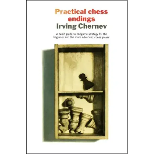 Practical Chess Endings