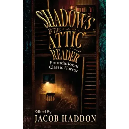 Shadows in the Attic Reader