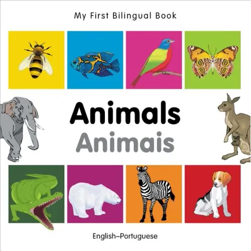 My First Bilingual Book-Animals (English-Portuguese)