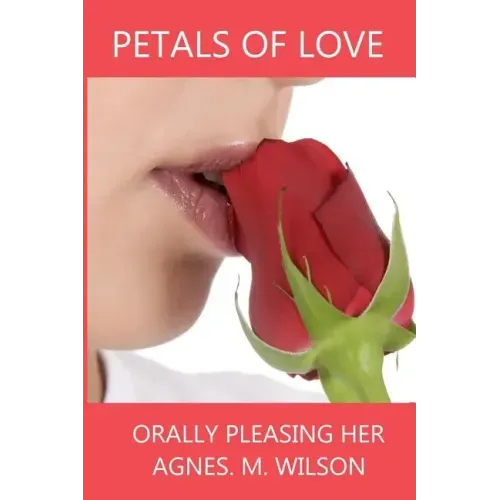 Petals of love Orally Pleasing Her