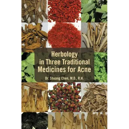 Herbology in Three Traditional Medicines for Acne