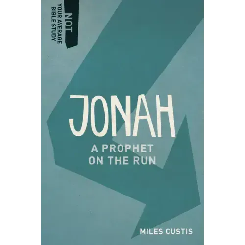 Jonah: A Prophet on the Run