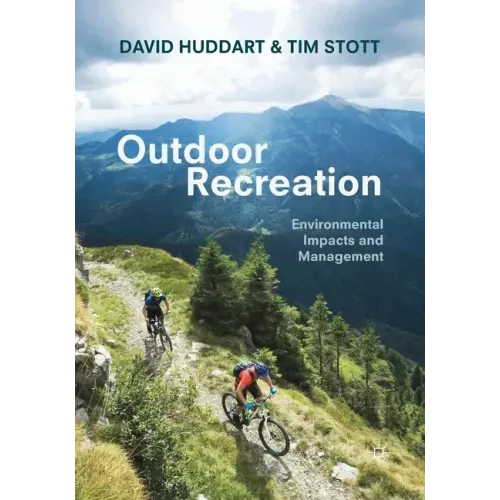 Outdoor Recreation: Environmental Impacts and Management