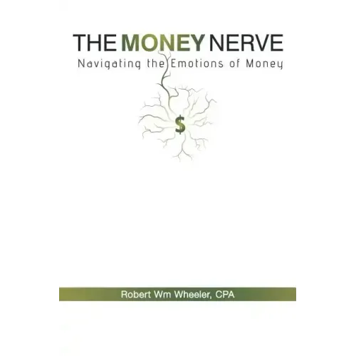 The Money Nerve: Navigating the Emotions of Money