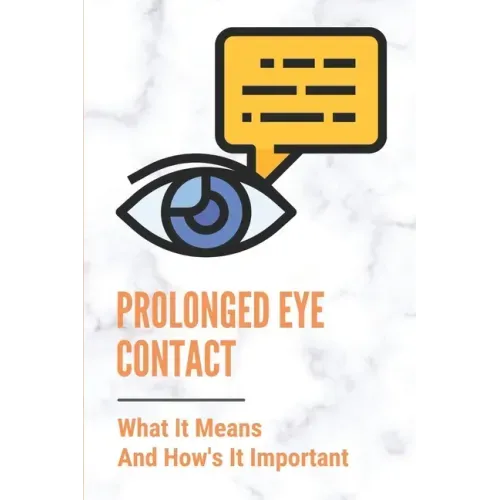 Prolonged Eye Contact: What It Means And How's It Important: Intense Eye Contact