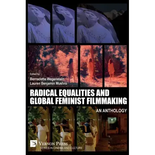 Radical Equalities and Global Feminist Filmmaking: An Anthology