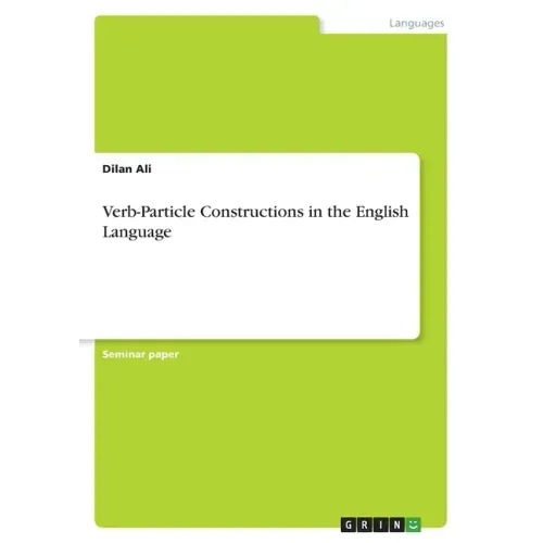 Verb-Particle Constructions in the English Language
