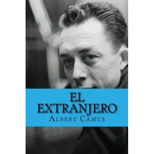 El Extranjero (Spanish Edition)